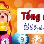 Phương pháp tính lô đề chính xác bằng cách bắt tổng đề